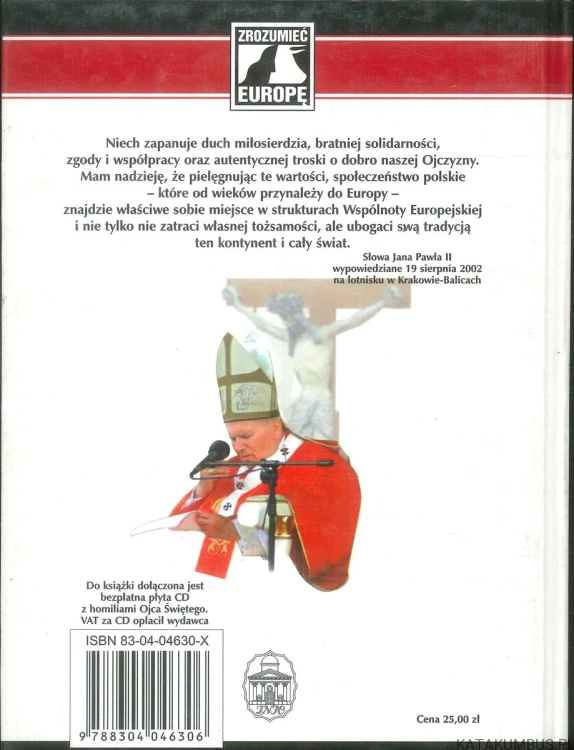 Europa drogą Kościoła. Jan Paweł II o Europie i europejskości. SŁAWOMIR SOWIŃSKI, RADOSŁAW ZENDEROWSKI