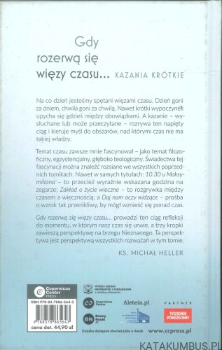 Gdy rozerwą się więzy czasu... Kazania krótkie. KS. MICHAŁ HELLER