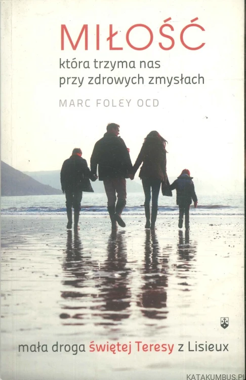 Miłość która trzyma nas przy zdrowych zmysłach. MARC FOLEY OCD