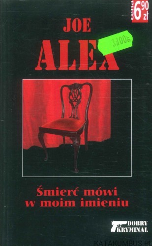 Śmierć mówi w moim imieniu. JOE ALEX