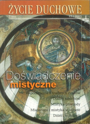 Życie duchowe nr 41/2005 - Doświadczenie mistyczne. RED. ŻYCIE DUCHOWE