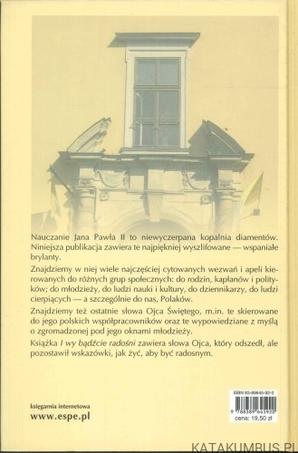 I wy bądźcie radośni. JAN PAWEŁ II