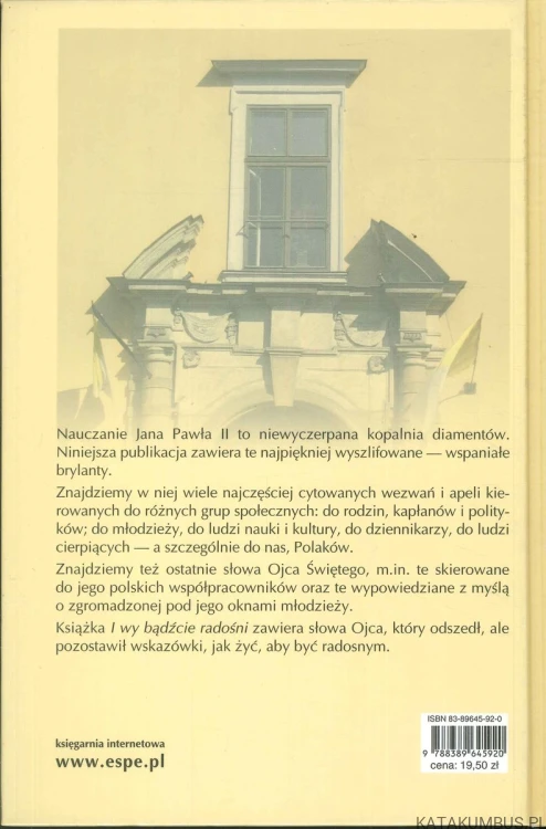 I wy bądźcie radośni. JAN PAWEŁ II