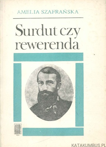 Surdut czy rewerenda. AMELIA SZAFRAŃSKA