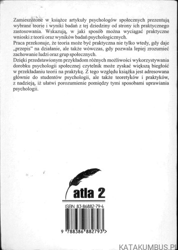 Psychologia społeczna w zastosowaniach. Od teorii do praktyki. RED. KINGA LACHOWICZ-TABACZEK