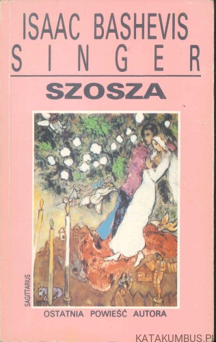 Szosza. ISAAC BASHEVIS SINGER