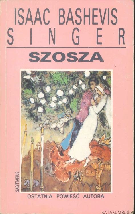 Szosza. ISAAC BASHEVIS SINGER