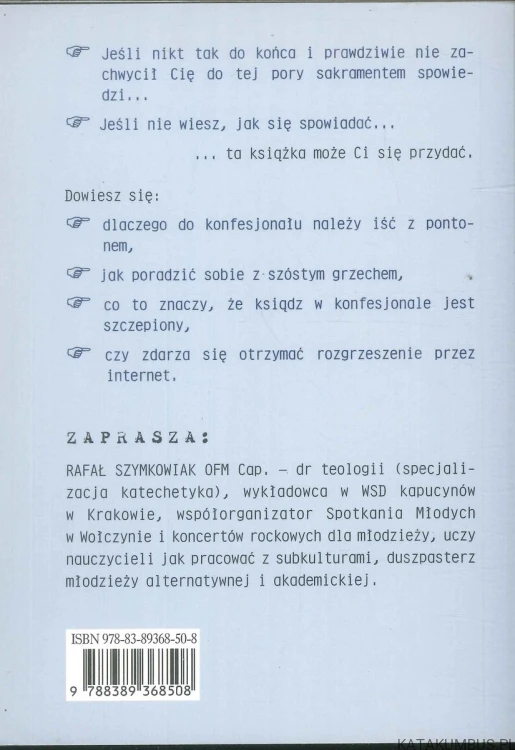 Spowiedź jest spoko. RAFAŁ SZYMKOWIAK OFM CAP