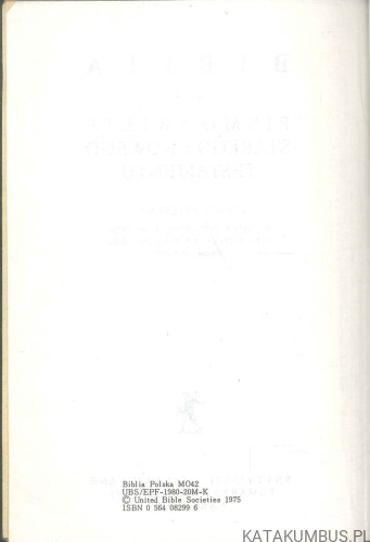 Biblia to jest Pismo Święte Starego i Nowego Testamentu. PRACA ZBIOROWA