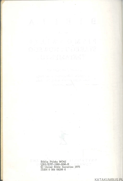 Biblia to jest Pismo Święte Starego i Nowego Testamentu. PRACA ZBIOROWA