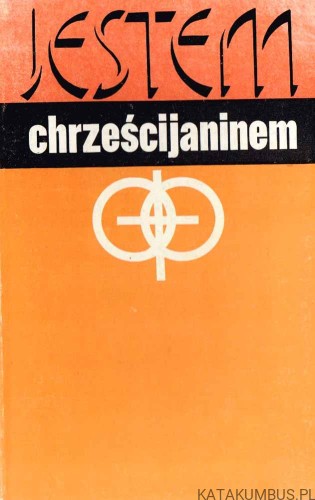 Jestem chrześcijaninem / Zuberbier, Liskowacka