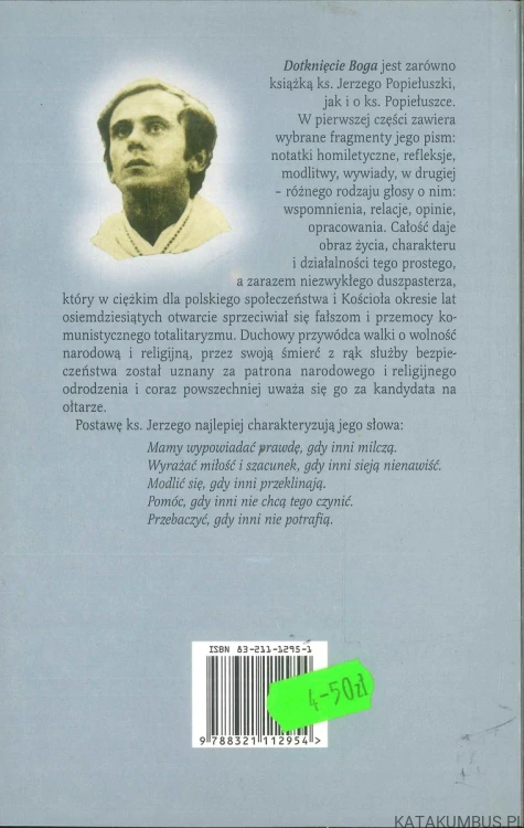 Dotknięcie Boga. KS. JERZY POPIEŁUSZKO