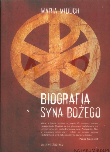 Biografia Syna Bożego. MARIA MIDUCH