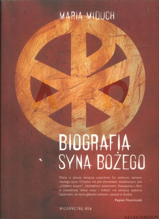 Biografia Syna Bożego. MARIA MIDUCH