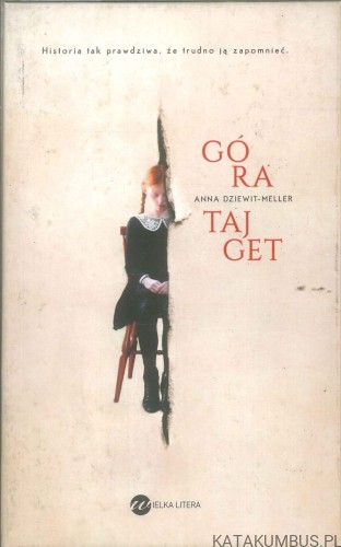 Góra Tajget. ANNA DZIEWIT-MELLER