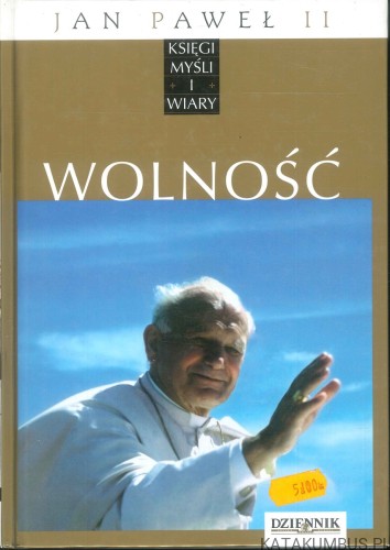 Wolność. JAN PAWEŁ II