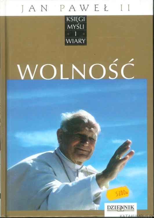 Wolność. JAN PAWEŁ II