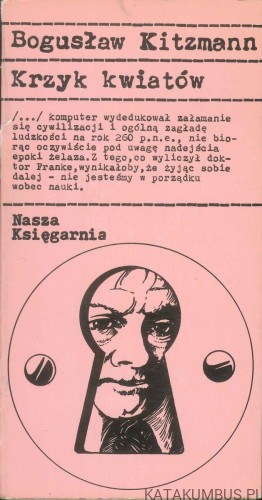 Krzyk kwiatów. BOGUSŁAW KITZMANN