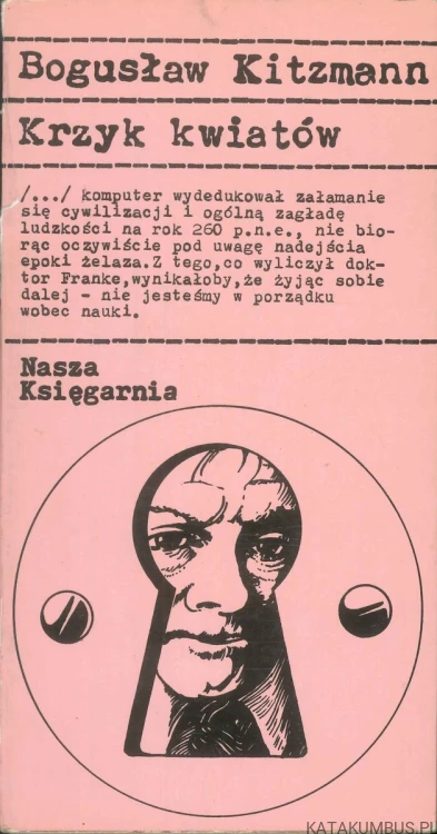 Krzyk kwiatów. BOGUSŁAW KITZMANN