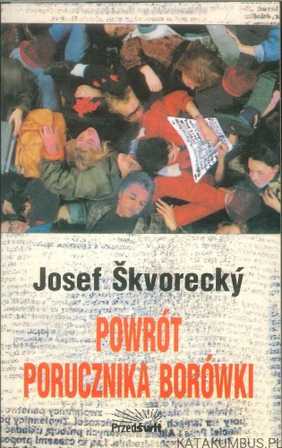 Powrót porucznika Borówki. JOSEF ŠKVORECKÝ