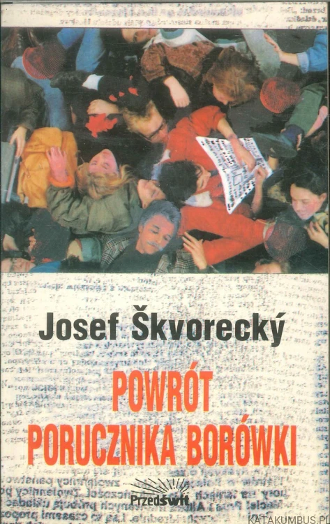 Powrót porucznika Borówki. JOSEF ŠKVORECKÝ
