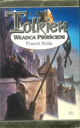 Władca Pierścieni. Powrót Króla. J.R.R. TOLKIEN