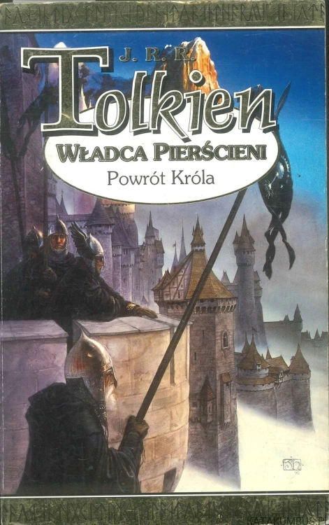 Władca Pierścieni. Powrót Króla. J.R.R. TOLKIEN