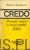 Credo. Prawdy wiary w nauczaniu Biblii. TADEUSZ ŻYCHIEWICZ