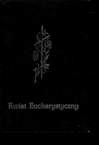 Kwiat eucharystyczny. NIEZNANY