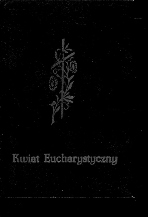Kwiat eucharystyczny. NIEZNANY
