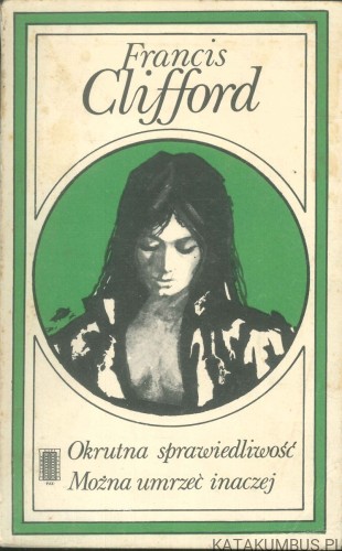 Okrutna sprawiedliwość. FRANCIS CLIFFORD