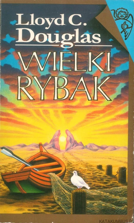 Wielki rybak. LLOYD C. DOUGLAS