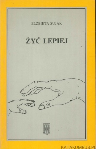 Żyć lepiej. ELŻBIETA SUJAK