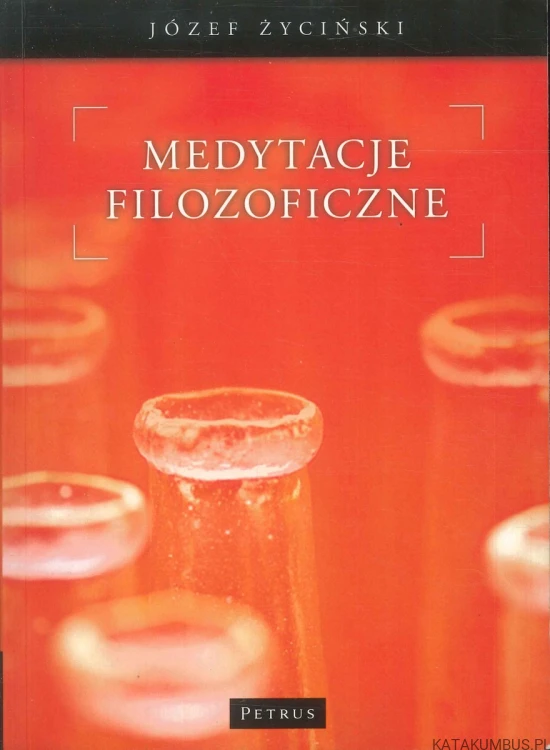 Medytacje filozoficzne. JÓZEF ŻYCIŃSKI