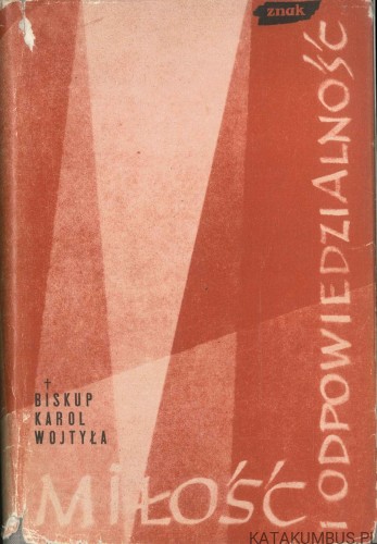 Miłość i odpowiedzialność. BISKUP KAROL WOJTYŁA