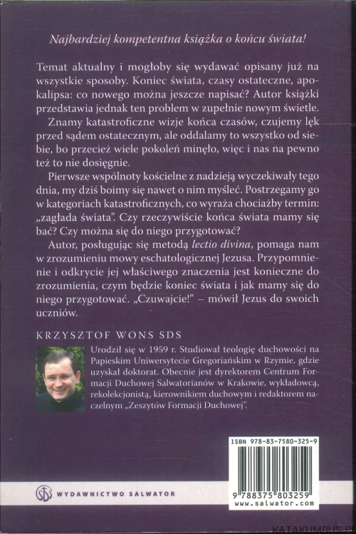 Czasy ostateczne. Mowa eschatologiczna Jezusa. KRZYSZTOF WONS SDS