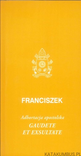 Gaudete et exsultate. FRANCISZEK