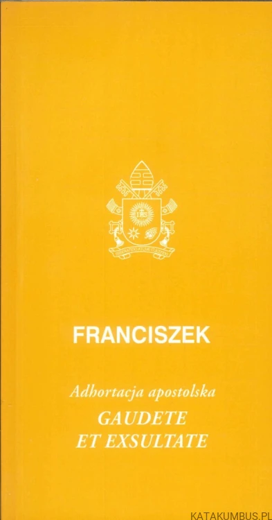 Gaudete et exsultate. FRANCISZEK