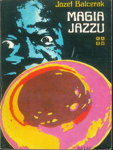 Magia jazzu. JÓZEF BALCERAK