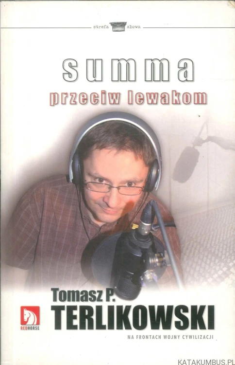 Summa przeciw lewakom. TOMASZ P. TERLIKOWSKI