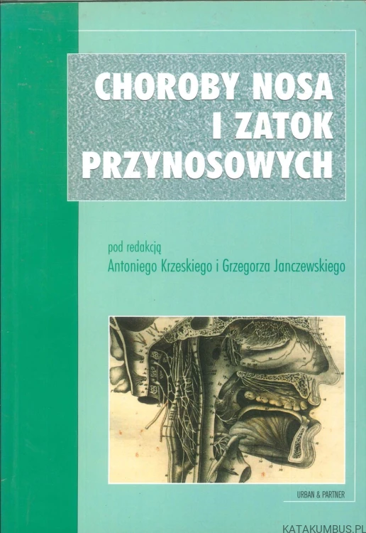 Choroby nosa i zatok przynosowych. PRACA ZBIOROWA