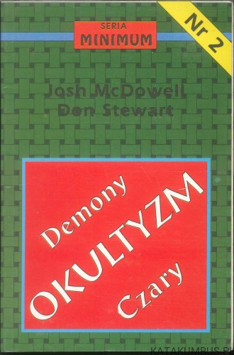 Demony okultyzm czary. JOSH MCDOWELL, DON STEWART