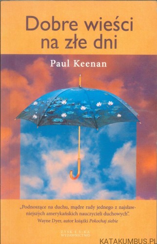 Dobre wieści na złe dni. PAUL KEENAN