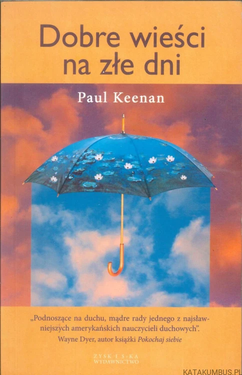 Dobre wieści na złe dni. PAUL KEENAN