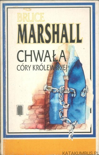 Chwała córy królewskiej. BRUCE MARSHALL
