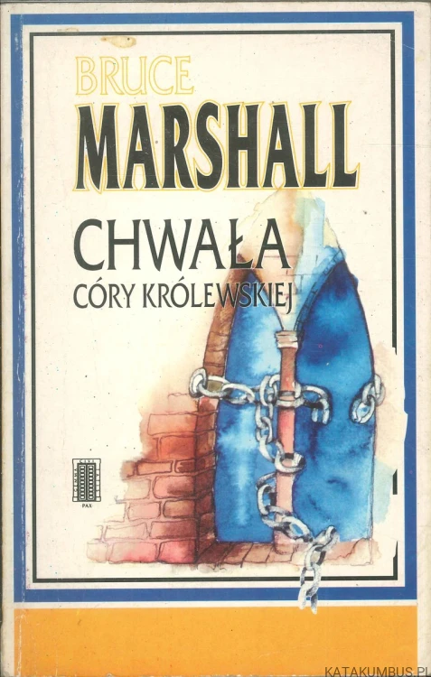 Chwała córy królewskiej. BRUCE MARSHALL
