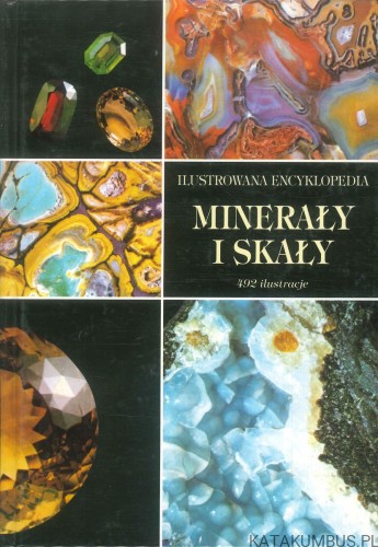 Ilustrowana encyklopedia minerały i skały. JIRI KOURIMSKY