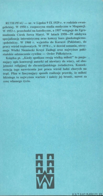 Kiedy spotkasz swoją wielką miłość: sekret mojego życia. RUTH PFAU