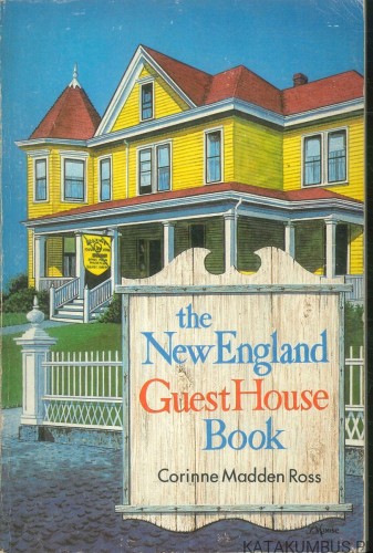 The New England Guest House Book. CORINNE MADDEN ROSS
