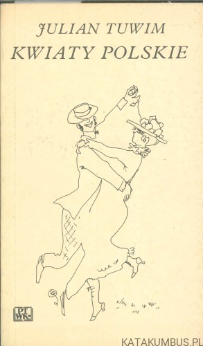 Kwiaty polskie. JULIAN TUWIM